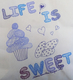 Life is Sweet